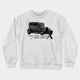 1930 Ford Model A 2 Door Sedan Crewneck Sweatshirt